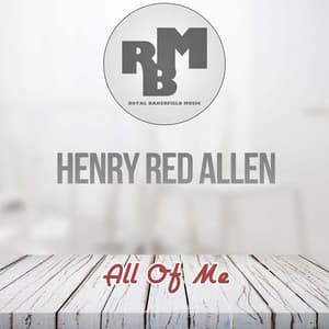 All Of Me - Henry "Red" Allen