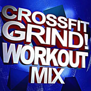 Crossfit Grind! Workout Mix Music - CrossFit Junkies