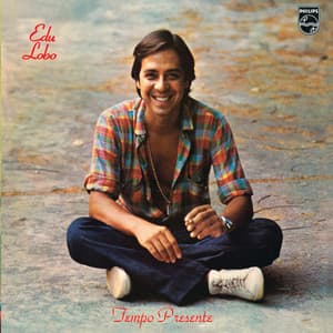 Tempo Presente - Edu Lobo