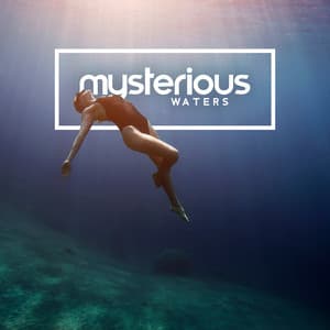 Mysterious Waters – Underwater Audio Effects for Sleep - Sleep Ambience