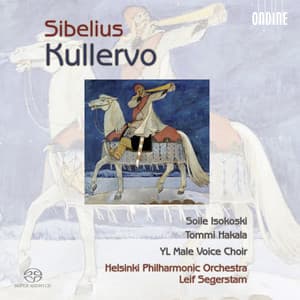 Sibelius: Kullervo, Op. 7 - Jean Sibelius