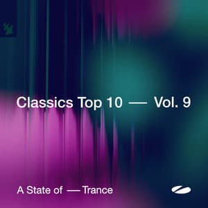 A State of Trance - Classics Top 10, Vol. 9 - Armin van Buuren ASOT Radio