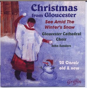 Christmas from Gloucester Cathedral: See Amid the Winter's Snow - Gloucester Cathedral Choir