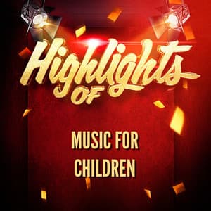Highlights of Music for Children - Music for Children