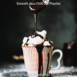 Background Music for Studying - Smooth Jazz Chill Out Playlist