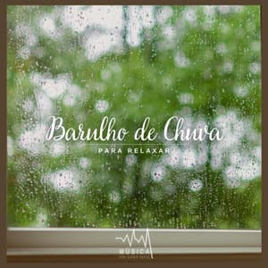 Barulho de Chuva - Música para Dormir Rápido