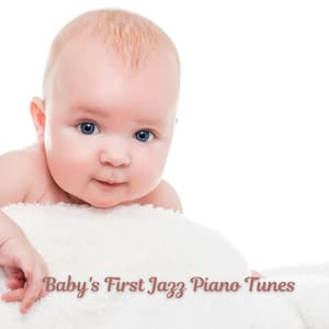 Baby's First Jazz Piano Tunes - Jazztronica Editions