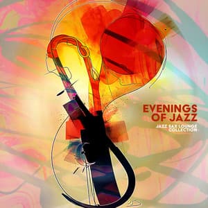 Evenings of Jazz - Jazz Sax Lounge Collection