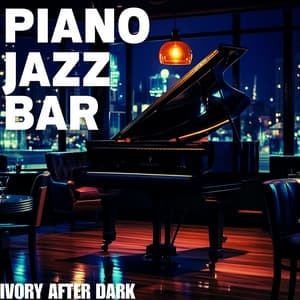 Ivory After Dark - Piano Jazz Bar
