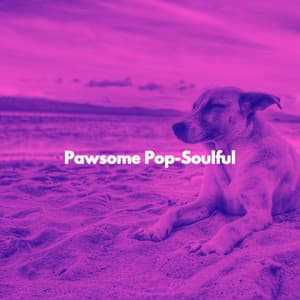 Pawsome Pop-Soulful - Coffee Lounge Jazz Band Chill Out