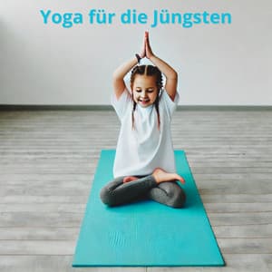 Yoga für die Jüngsten: Achtsamkeit und Spaß im Kinderyoga - Kinderyoga Akademie