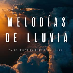 Melodías De Lluvia Para Enfocar Que Salpican - Juegos de lluvia