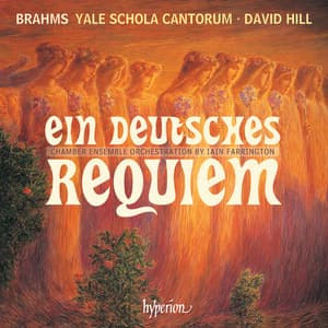 Brahms: A German Requiem - Johannes Brahms