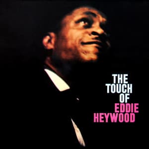 The Touch Of Eddie Heywood - Eddie Heywood