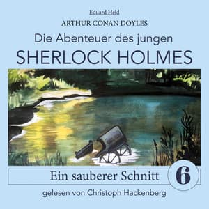 Sherlock Holmes: Ein sauberer Schnitt - Der junge Sherlock Holmes