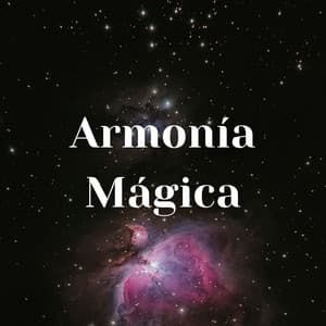 Armonía Mágica - Alguna música
