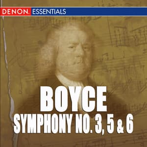 Boyce: Symphonies 3, 5 & 6 - William Boyce