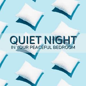 Quiet Night in Your Peaceful Bedroom: Restful Nighttime Ritual, Finding Peace Within, Restful Journey - Insomnia Cure Music Society