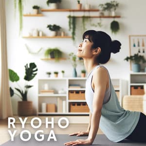 Ryoho Yoga: Japanese Practice for Vitality, Stability, Calm and a Sense of Well-Being - Healing Yoga