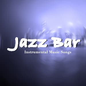 Jazz Bar - Instrumental Music Songs