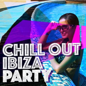 Chill out Ibiza Party - Chill Out Del Mar