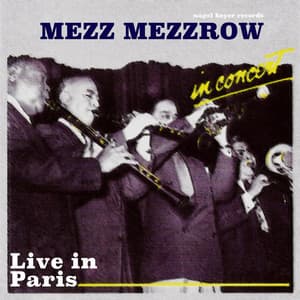 In Concert - Live in Paris - Mezz Mezzrow