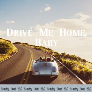 Drive Me Home, Baby - Country Beat Club