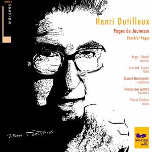 Henri Dutilleux : Youthful Pages - Henri Dutilleux