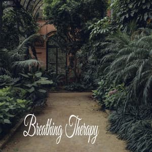 Breathing Therapy - Música Relajante
