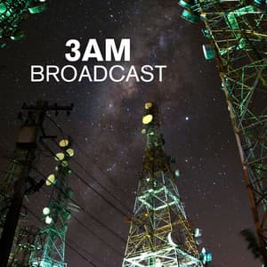 3AM Broadcast - Electronic Chill