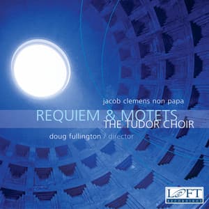 Requiem & Motets - Jacob Clemens non Papa