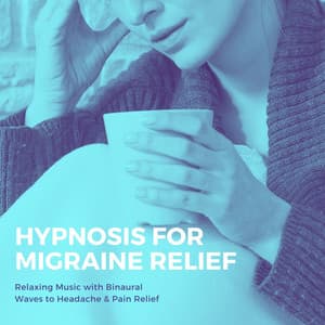 Hypnosis for Migraine Relief: Relaxing Music with Binaural Waves to Headache & Pain Relief - Headache Migrane Relief