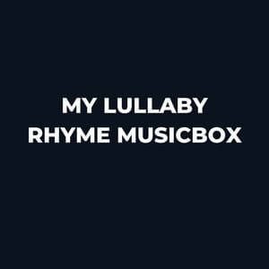 My Lullaby Rhyme Musicbox - My Baby Beethoven