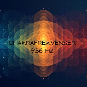 Chakrafrekvenser: 936 Hz Healing & Meditation, Ljudmedicin för Helkroppsläkande - Lugn Musik Atmosfär