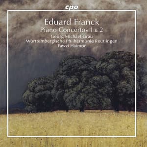 E. Franck: Piano Concertos Nos. 1 & 2 - Eduard Franck