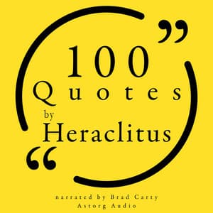 100 Quotes by Heraclitus of Ephesus - Heraclitus
