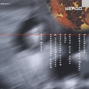 Isang Yun: Pièce concertante / Streichquartett V / Pezzo fantasioso / Tapis / Teile Dich Nacht - Isang Yun