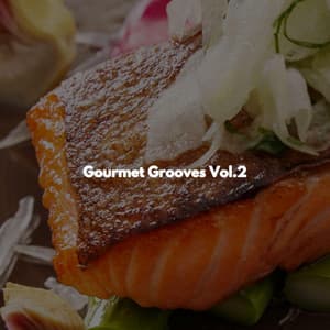 Gourmet Grooves Vol.2 - Jazz Experience for Reading