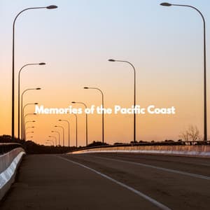 Memories of the Pacific Coast - Feel Good Jazz