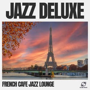 Jazz Deluxe - French Cafe Jazz Lounge