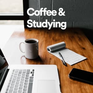 Coffee and Studying - Beats to Relax and Study to