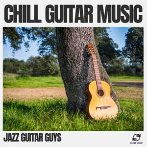 Chill Guitar Music - Jazz Guitar Guys