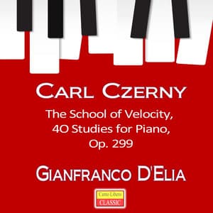 Gianfranco D'Elia, Carl Czerny: The School of Velocity, Op. 299 - Carl Czerny