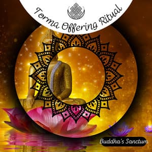 Torma Offering Ritual - Buddha's Sanctum