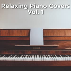 Relaxing Piano Covers: Vol. 1 - Pierre Oslonn