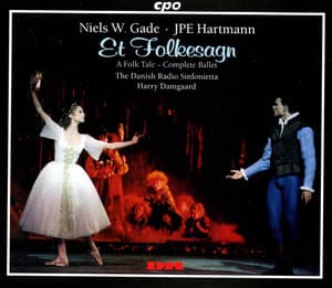 Gade - Hartmann: A Folk Tale - Johann Peter Emilius Hartmann