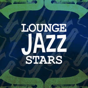 Lounge Jazz Stars - Electro Lounge All Stars