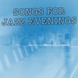 Songs for Jazz Evenings - Instrumental Music Songs