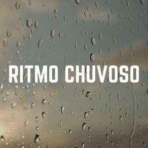 Ritmo Chuvoso - Chuva Pra Dormir