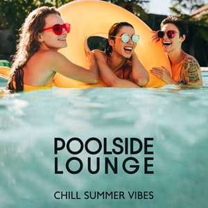Poolside Lounge: Chill Summer Vibes - DJ Ceverino